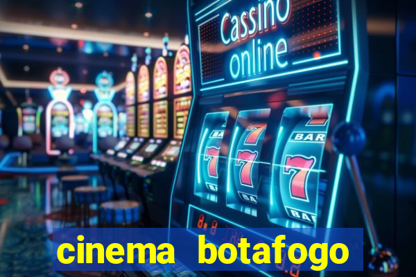 cinema botafogo praia shopping